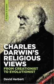 Charles Darwin'S Religious Views: From C