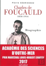 Charles De Foucauld (1858-1916)