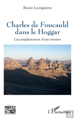 Bertrand.pt - Charles De Foucauld Dans Le Hoggar : L'Accomplissement D'Une Mission