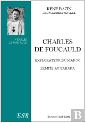 Charles De Foucauld, Ermite Au Sahara