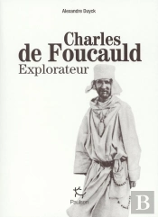Charles De Foucauld Explorateur
