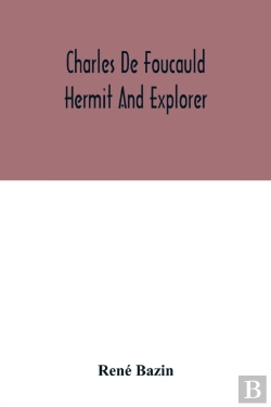 Bertrand.pt - Charles De Foucauld Hermit And Explorer