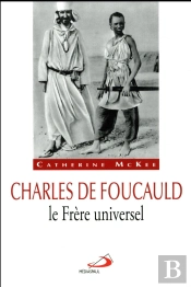 Charles De Foucauld, Le Frère Universel