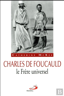 Bertrand.pt - Charles De Foucauld, Le Frère Universel