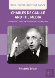 Charles De Gaulle And The Media