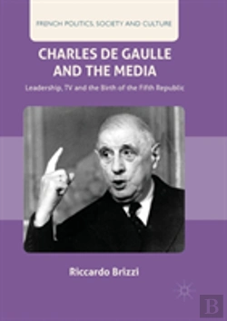 Bertrand.pt - Charles De Gaulle And The Media