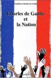 Charles De Gaulle Et La Nation