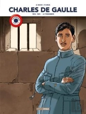 Charles De Gaulle T.1 ; 1916-1921 ; Le Prisonnier