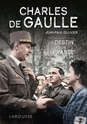 Charles De Gaulle, Un Destin Pour La France