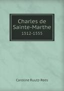 Charles De Sainte-Marthe 1512-1555