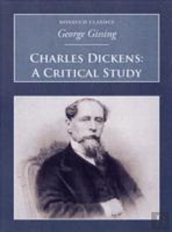 Bertrand.pt - Charles Dickens: A Critical Study