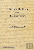 Charles Dickens And The Blacking Factory