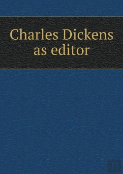 Bertrand.pt - Charles Dickens As Editor