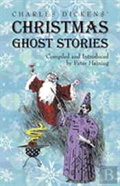Charles Dickens' Christmas Ghost Stories