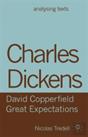 Charles Dickens: David Copperfield/Great Expectations