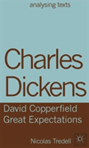 Charles Dickens: David Copperfield/Great Expectations