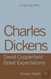 Charles Dickens: David Copperfield/ Great Expectations