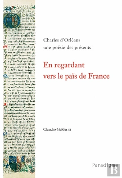 Bertrand.pt - Charles D'Orléans ; En Regardant Vers Le Païs De France