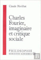 Charles Fourier, Imaginaire Et Critique Sociale