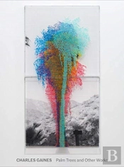 Charles Gaines: Palm Trees And Other Works