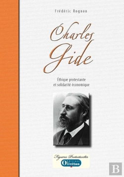 Bertrand.pt - Charles Gide. Ethique Protestante Et Solidarité Économique