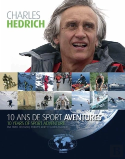 Bertrand.pt - Charles Hedrich ; 10 Ans De Sport Aventures