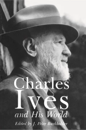 Charles Ives And His World
