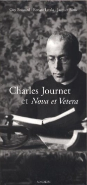 Charles Journet ; Et Nova Et Vetera