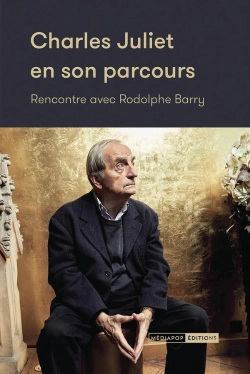 Bertrand.pt - Charles Juliet En Son Parcours : Rencontre Avec Rodolphe Barry