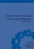 Charles Lamb, Elia And The London Magazine
