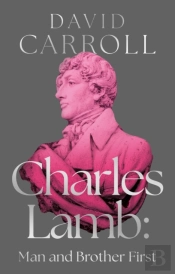 Charles Lamb: Man And Brother First