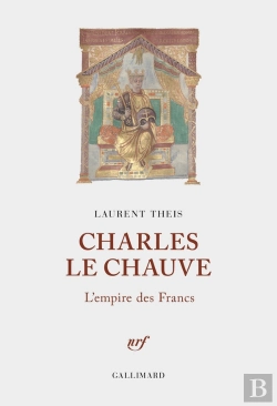 Bertrand.pt - Charles Le Chauve : L'Empire Des Francs