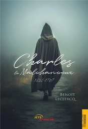Charles Le Malchanceux (1635-1707)