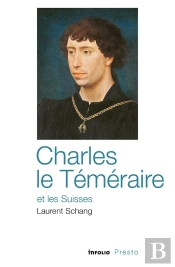 Charles Le Téméraire Et Les Suisses