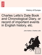 Charles Letts'S Date Book And Chronologi