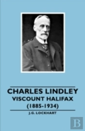 Charles Lindley - Viscount Halifax (1885-1934)