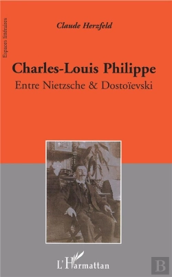 Bertrand.pt - Charles-Louis Philippe ; Entre Nietzsche & Dostoïevski