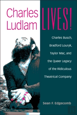 Bertrand.pt - Charles Ludlam Lives!