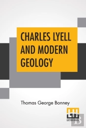 Charles Lyell And Modern Geology