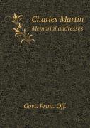 Charles Martin Memorial Addresses