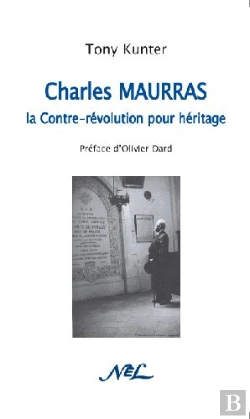 Bertrand.pt - Charles Maurras ; La Contre-Révolution Pour Héritage