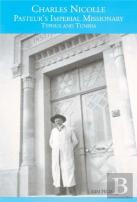 Charles Nicolle, Pasteur'S Imperial Missionary