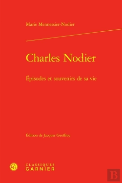 Bertrand.pt - Charles Nodier : Épisodes Et Souvenirs De Sa Vie