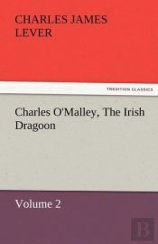 Charles O'Malley, The Irish Dragoon, Volume 2