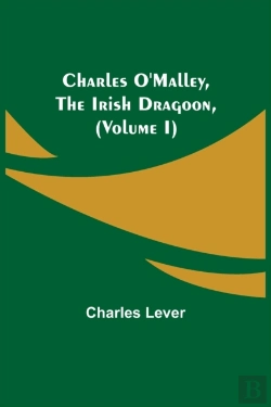 Bertrand.pt - Charles O'Malley, The Irish Dragoon, (Volume I)