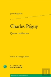 Charles Péguy : Quatre Conférences