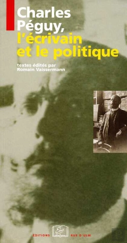 Bertrand.pt - Charles Péguy,L'Écrivain Et Le Politique