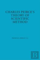 Charles Peirce'S Theory Of Scientific Method