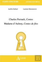 Charles Perrault, Contes ; Madame D'Aulnoy, Contes De Fees