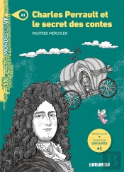 Charles Perrault Et Le Secret Des Contes ; Niv. A1 ; Livre + Audios